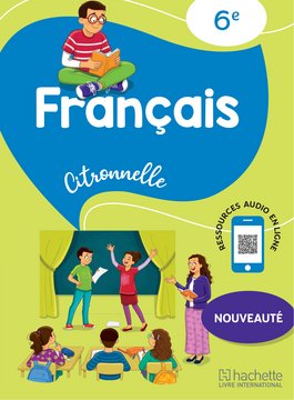 Citronnelle Français 6e - ed. 2025 - Livre de l'élève