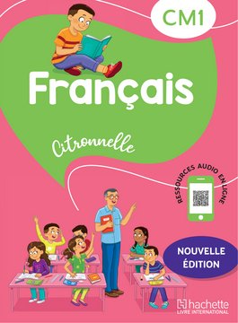 Citronnelle Français CM1 - ed. 2025 - Livre de l'élève