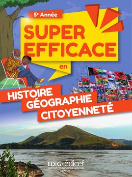 Super Efficace en Histoire-Géographie-Citoyenneté 5e année - Livre de l'élève