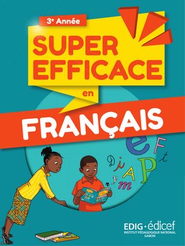 Super Efficace en Français 3e année - Livre de l'élève
