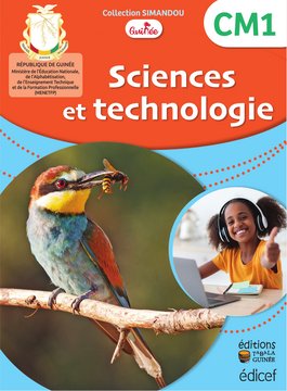 Simandou Sciences et Technologie CM1 - Livre de l’élève | Collection SIMANDOU